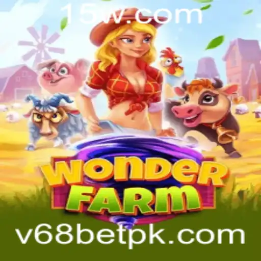 Explore o Universo Fascinante de WonderFarm com v68 bet